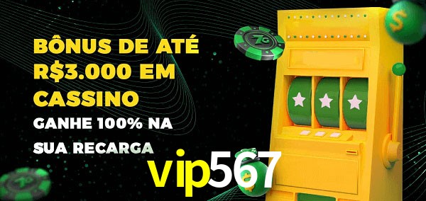 vip567 melhor bônus de depósito