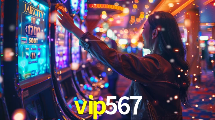 vip567: Jogos de Caça-Níqueis-Altas Recompensas, Roleta-Velocidade, Blackjack-Desafios Máximos